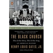 The Black Church : This Is Our Story, This Is Our Song (Paperback)