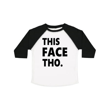 

Inktastic This Face Tho Gift Toddler Boy or Toddler Girl T-Shirt