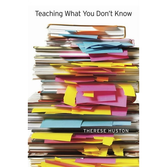 Teaching What You Don't Know (Paperback)