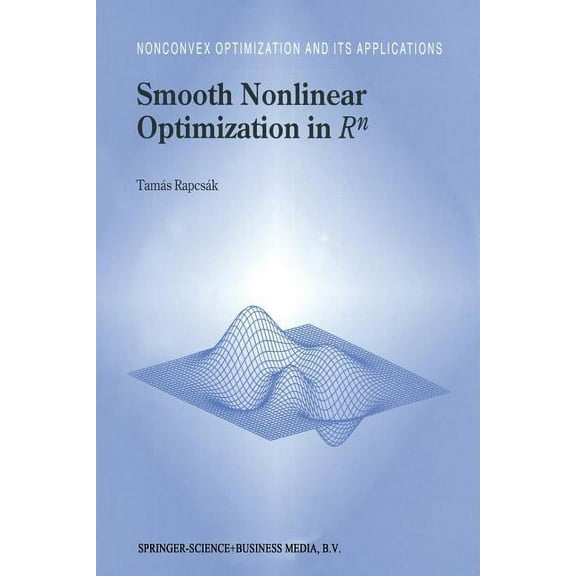 Nonconvex Optimization and Its Applicati Smooth Nonlinear Optimization in RN, Book 19, (Paperback)