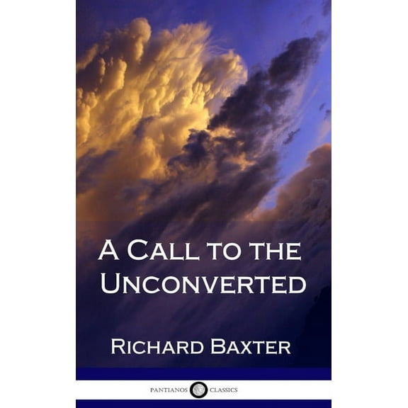 A Call to the Unconverted (Hardcover), (Hardcover)