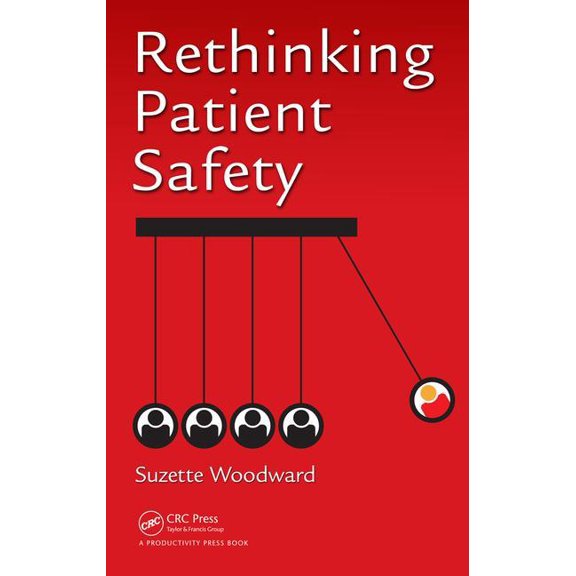 Rethinking Patient Safety, (Hardcover)