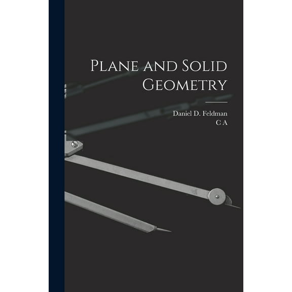 Plane and Solid Geometry (Paperback)