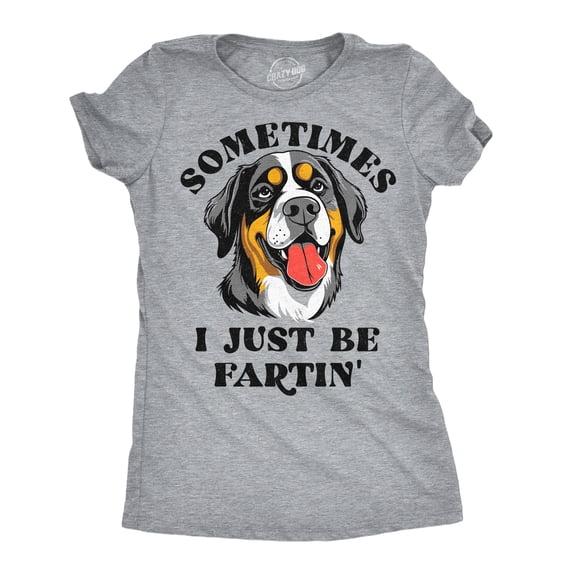 Womens Funny T Shirts Sometimes I Just Be Fartin Silly Fart Joke Tee For Ladies Womens Graphic Tees