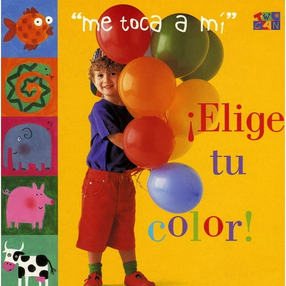 My Turn: Elige Tu Color! (Board book)