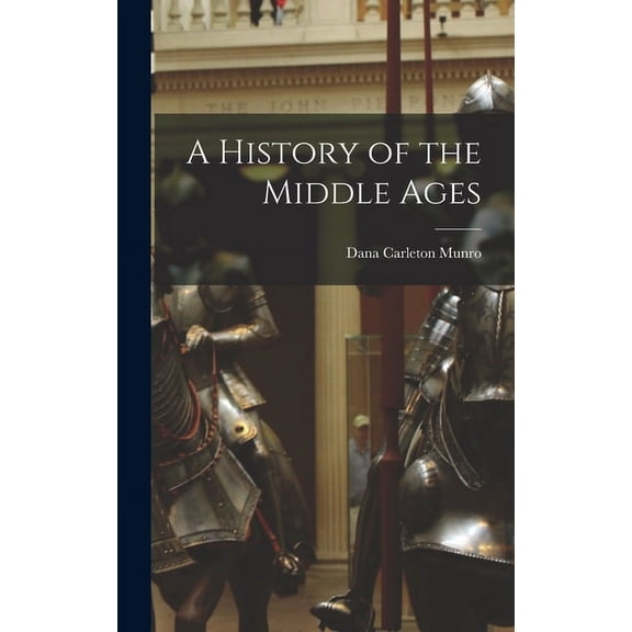 A History of the Middle Ages (Hardcover)