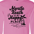 thumbnail image 4 of Inktastic Myrtle Beach is My Happy Place with Palm Trees Long Sleeve T-Shirt, 4 of 5