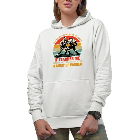 This Sport Teaches Me Nothing Worth Having Is Given, It Must Be Earned, Retro Wrestling Art, White Hooded Sweatshirt or Hoodie, Small