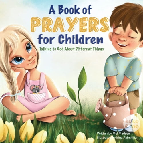 Pre-Owned A Book of Prayers for Children: Talking to God About Different Things | Age 2 - 5, 6 - 8, 8 -10 (Paperback) 1838303537 9781838303532