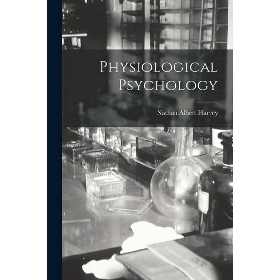 Physiological Psychology (Paperback)