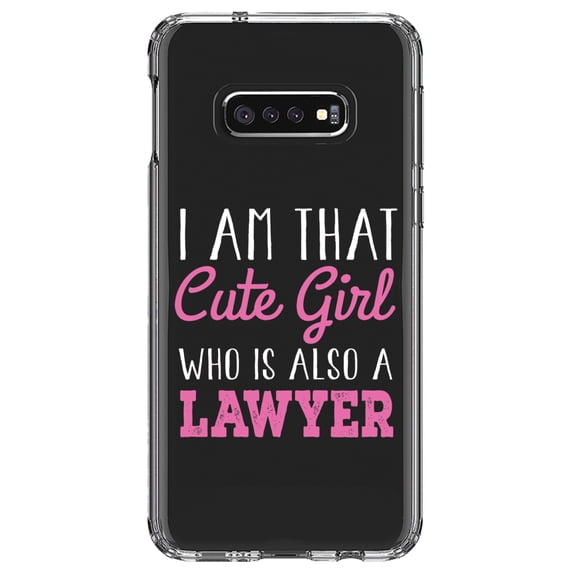 DistinctInk Clear Shockproof Hybrid Case for Samsung Galaxy S10e (5.8" Screen) - TPU Bumper Acrylic Back Tempered Glass Screen Protector - I Am That Cute Girl Who Is Also a Lawyer