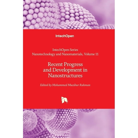 Recent Progress and Development in Nanostructures, (Hardcover)
