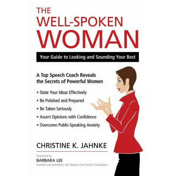 Pre-Owned The Well-Spoken Woman: Your Guide to Looking and Sounding Your Best (Paperback) 1616144629 9781616144623