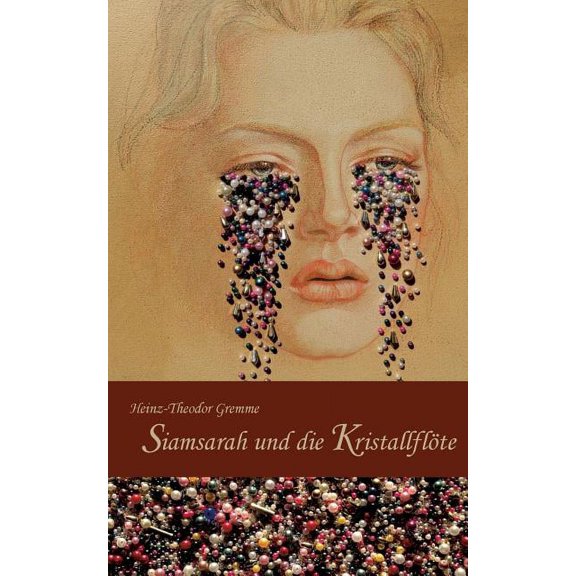 Siamsarah und die Kristallflöte, (Paperback)