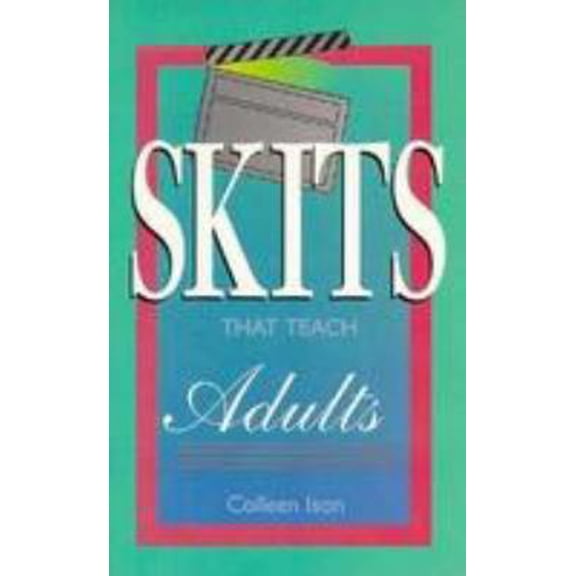 Pre-Owned Skits That Teach Adults: Including Tell the Truth and 11 Other Short Dramas (Paperback) 0784701091 9780784701096