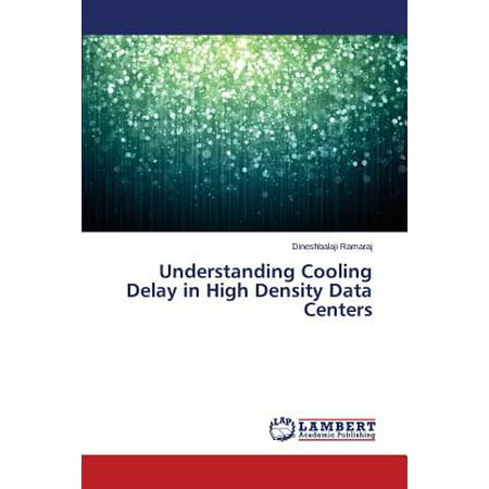 Understanding Cooling Delay in High Density Data