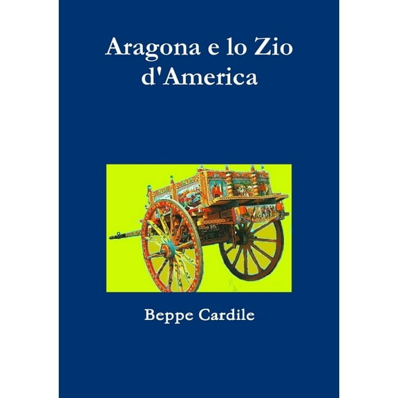 Aragona e lo Zio d'America, (Paperback)