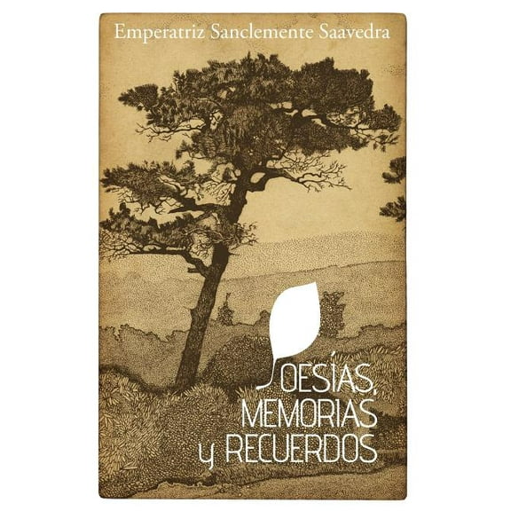 Poesias, Memorias y Recuerdos (Hardcover)