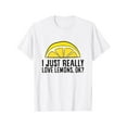 thumbnail image 1 of I Just Really Love Lemons Ok? Cute Lemon T-Shirt Women Men Tee Top, 1 of 5