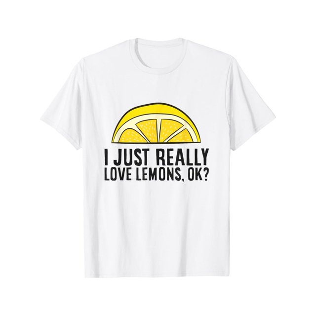I Just Really Love Lemons Ok? Cute Lemon T-Shirt Women Men Tee Top