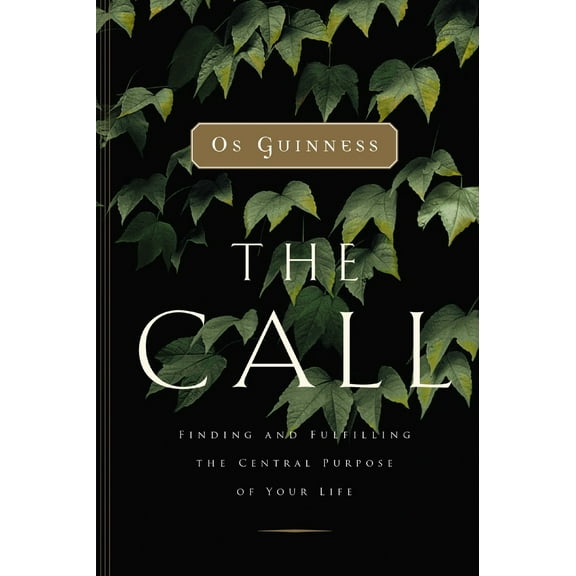 Pre-Owned The Call: Finding and Fulfilling the Central Purpose of Your Life (Paperback) 0849944376 9780849944376