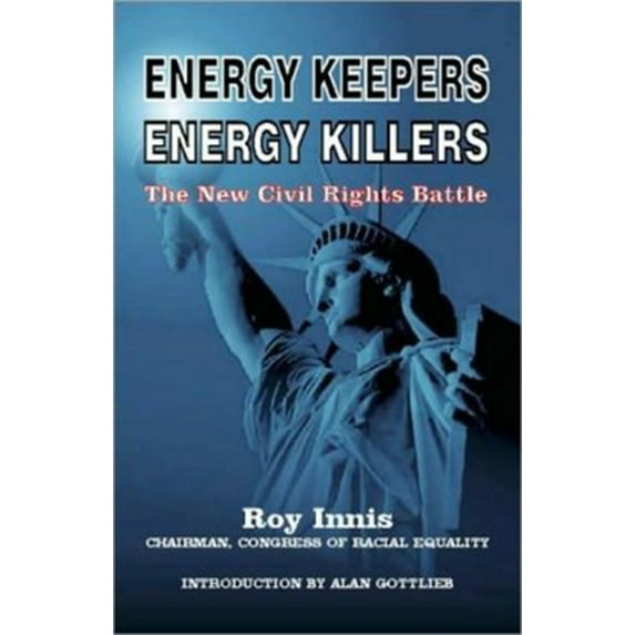 Pre-Owned Energy Keepers Energy Killers: The New Civil Rights Battle (Paperback) 0936783524 9780936783529