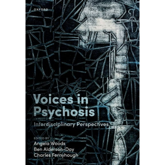 Voices in Psychosis: Interdisciplinary Perspectives, (Hardcover)