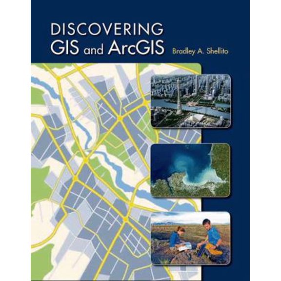 Pre-Owned Discovering GIS and ArcGIS (Paperback) 1464145202 9781464145209
