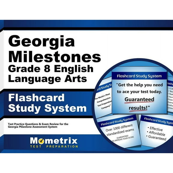 Georgia Milestones Grade 8 English Language Arts Flashcard Study System : Georgia Milestones Test Practice Questions & Exam Review for the Georgia Milestones Assessment System (Cards)