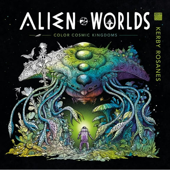 Kerby Rosanes: Alien Worlds: Color Cosmic Kingdoms, 96 pages (Paperback)