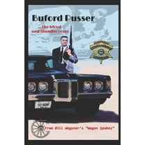 Buford Pusser: the blood and..... thunder years, (Paperback)