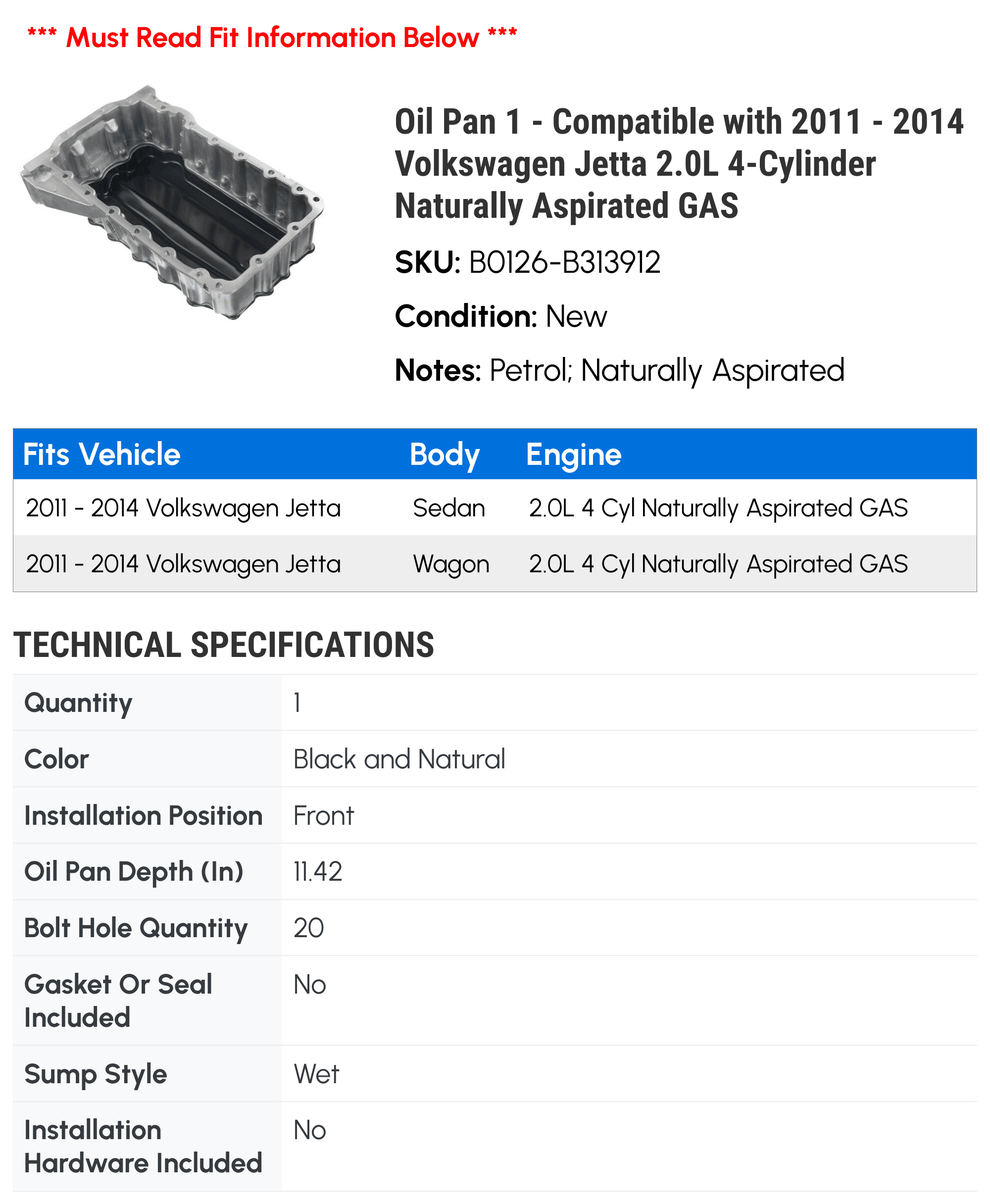 Oil Pan 1 - Compatible with 2011 - 2014 Volkswagen Jetta 2.0L 4-Cylinder Naturally Aspirated GAS - Autopart Premium