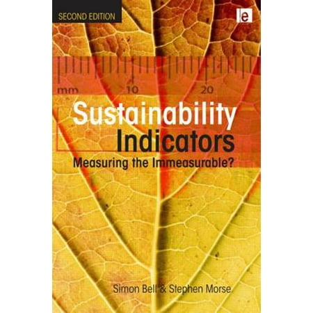 Sustainability Indicators Measuring The Immeasurable