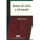 thumbnail image 1 of Entre el vivir y el morir, de Pablo de Lora (Pablo de Lora Deltoro), 1 of 2
