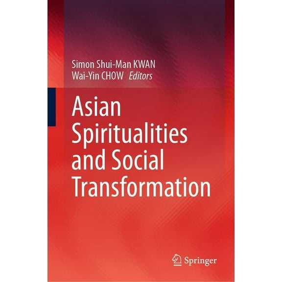 Asian Spiritualities and Social Transformation, (Hardcover)