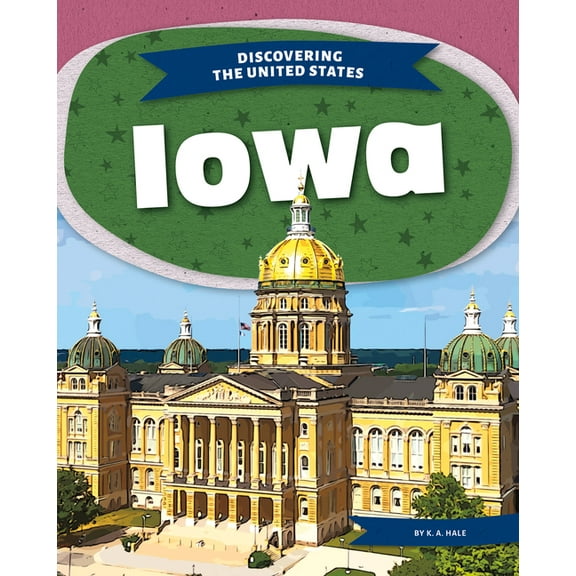 Discovering the United States Iowa, (Hardcover)