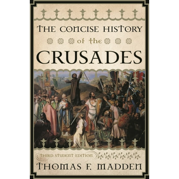 Critical Issues in World and Internation Concise History of the Crusades, (Paperback)
