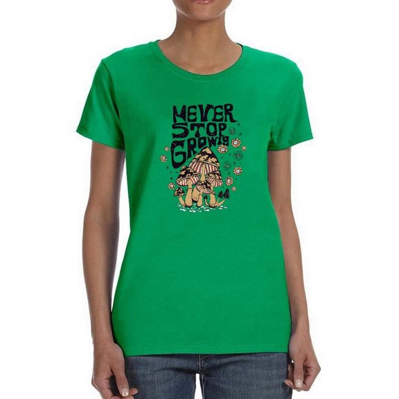 Never Stop Growing Shaped T-Shirt Women -Image by Shutterstock, Female x-Large