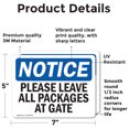 thumbnail image 2 of (2 Pack) Please Leave All Packages At Gate OSHA Notice Sign 7 Inch X 5 Inch Vinyl Label Decal Sticker Weather Resistant, UV Protected for Workplace, Business, and Construction Site,, 2 of 7