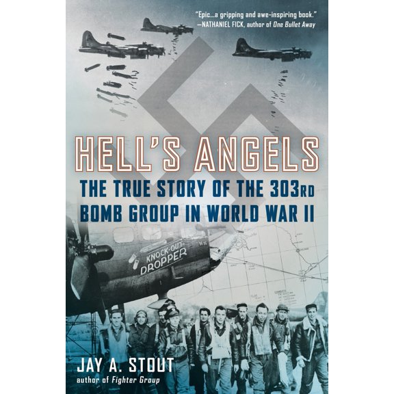 Pre-Owned Hell's Angels: The True Story of the 303rd Bomb Group in World War II (Paperback) 0425274101 9780425274101