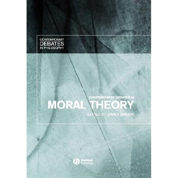 Pre-Owned Contemporary Debates in Philosophy Contemporary Debates in Moral Theory, (Hardcover)
