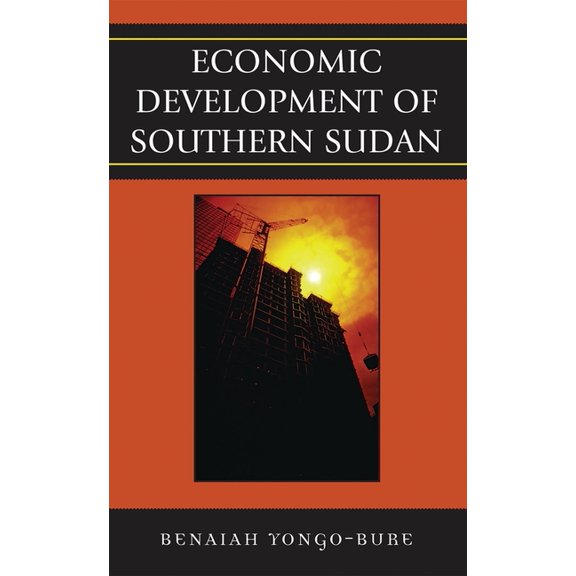 Economic Development of Southern Sudan, (Paperback)