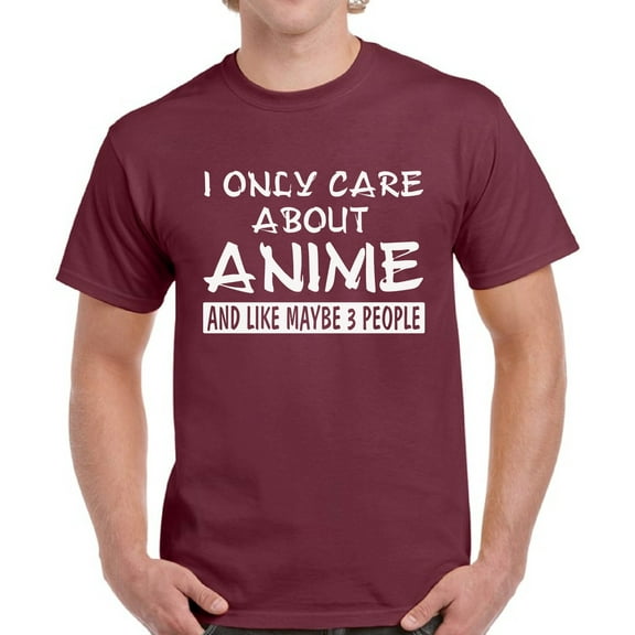 T-Shirt for Men I Only Care About Anime - S M L XL 2XL 3XL 4XL 5XL Graphic Tee - Anime Clothes Humor Gift Mens