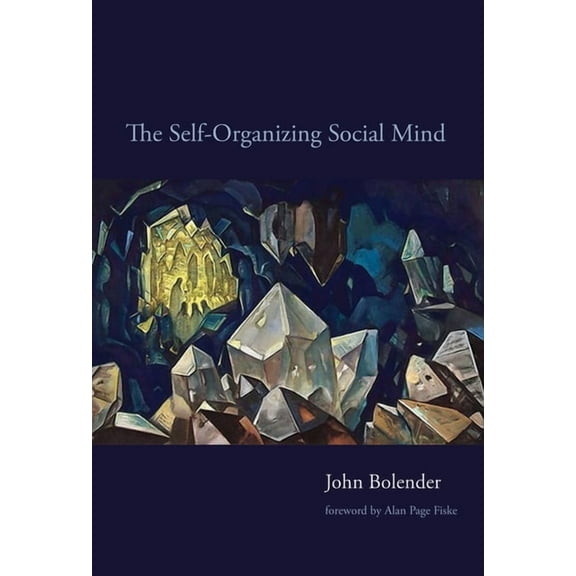 The Self-Organizing Social Mind, (Paperback)