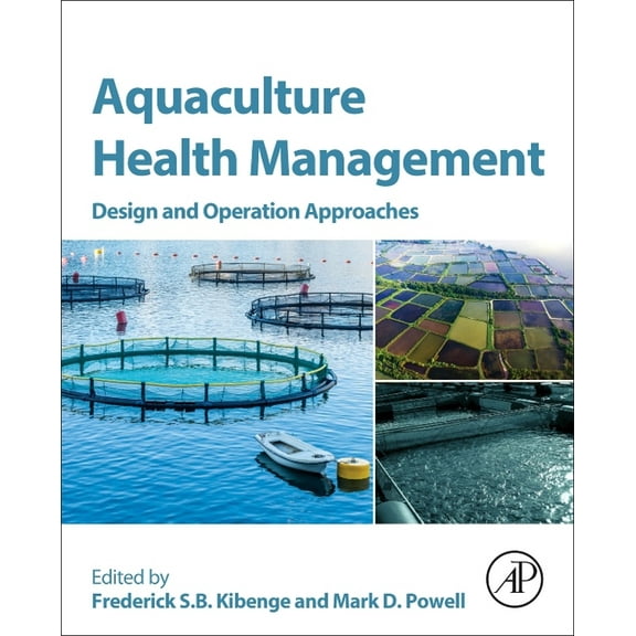 Aquaculture Health Management: Design and Operation Approaches, (Paperback)