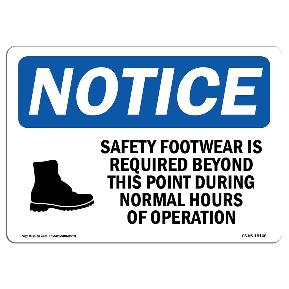 OSHA Notice Sign Safety Footwear Is Required Choose from Aluminum