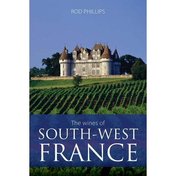 Classic Wine Library The Wines of South-West France, (Paperback)