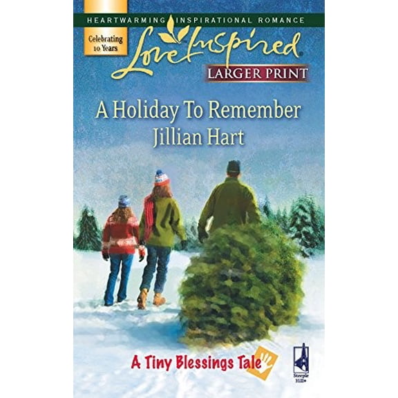 Pre-Owned A Holiday to Remember (A Tiny Blessings Tale #6) (Larger Print Love Inspired #424) (Unknown) 0373813384 9780373813384
