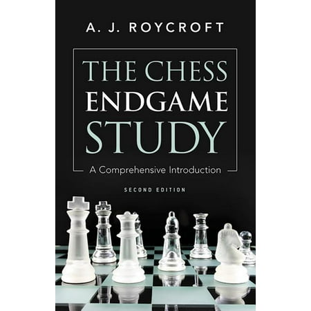The Chess Endgame Study : A Comprehensive (Best Way To Study Chess)