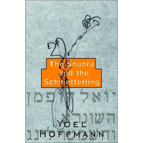 The Shunra and the Schmetterling (Paperback)